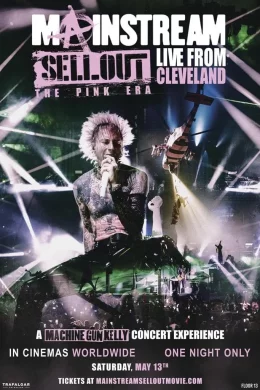 Affiche du film Machine Gun Kelly: Mainstream Sellout Live From Cleveland