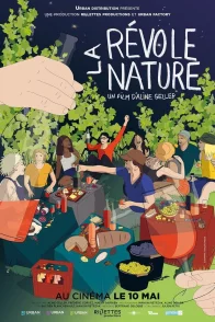 Affiche du film : La Révole nature, de la vigne au verre