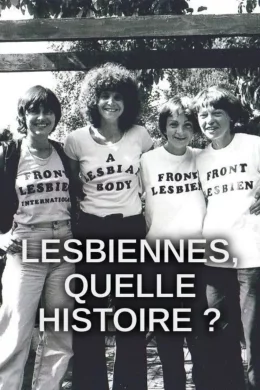 Affiche du film Lesbiennes, quelle histoire?
