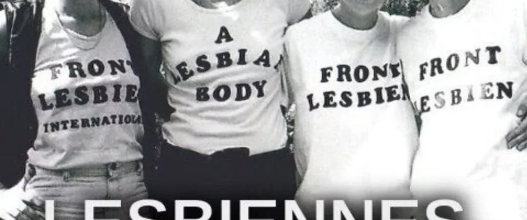 Photo du film : Lesbiennes, quelle histoire?