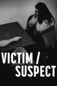 Affiche du film : Victimes/Suspectes