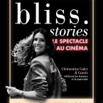 Photo du film : Bliss Stories : le spectacle au cinéma