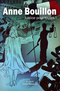 Affiche du film : Anne Bouillon : Justice pour toutes !
