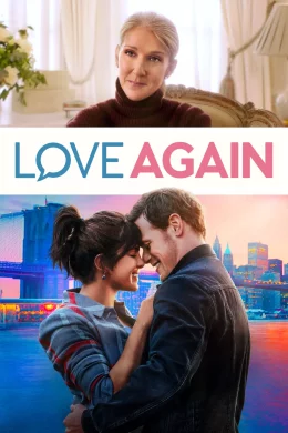 Affiche du film Love Again : Un peu, beaucoup, passionnément