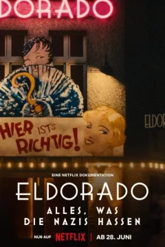 Affiche du film = Eldorado : Le Cabaret honni des nazis