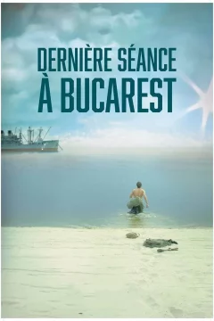 Affiche du film = Dernière séance à Bucarest