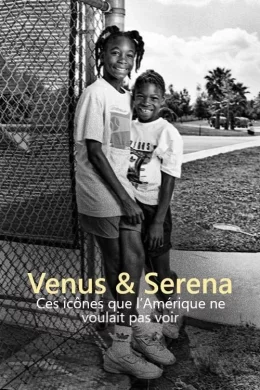 Affiche du film Venus & Serena - Ces icônes que l’Amérique ne voulait pas voir