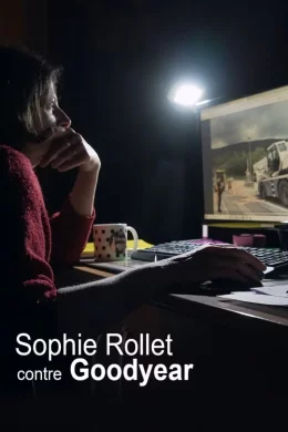 Affiche du film Sophie Rollet contre Goodyear