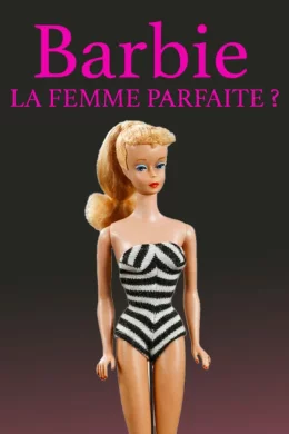 Affiche du film Barbie, la femme parfaite ?