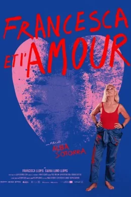 Affiche du film Francesca et l'amour