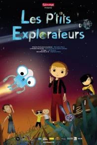 Affiche du film : Les P'tits Explorateurs