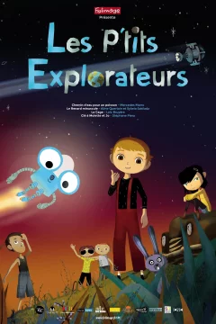 Affiche du film = Les P'tits Explorateurs