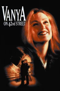 Affiche du film : Vanya, 42e rue