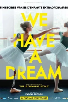 Affiche du film = We Have a Dream