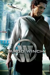 Affiche du film : Largo Winch III : Le prix de l'argent