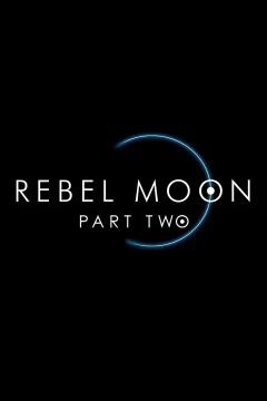 Affiche du film = Rebel Moon Partie 2 : L'Entailleuse