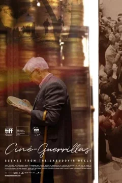 Affiche du film = Ciné Guérillas - Scènes des archives Labudović