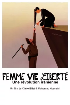 Affiche du film = Femme, vie, liberté - Une révolution iranienne