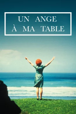 Affiche du film Un Ange à ma table