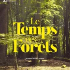 Photo du film : Le Temps des forêts