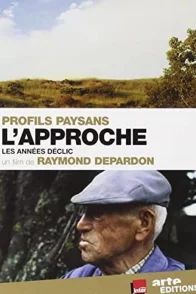 Affiche du film : Profils paysans, chapitre 1 : l'approche