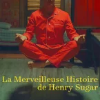 Photo du film : La Merveilleuse Histoire de Henry Sugar
