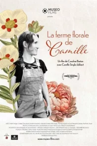Affiche du film : La Ferme florale de Camille