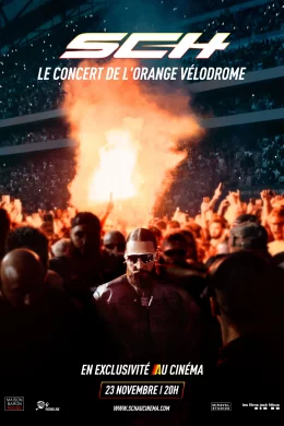 Affiche du film SCH - Le Concert de l'Orange Vélodrome au cinéma