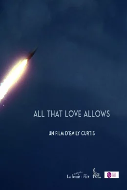 Affiche du film All That Love Allows