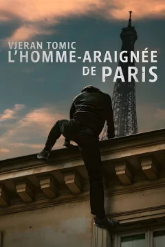 Affiche du film = Vjeran Tomic : L'homme-araignée de Paris