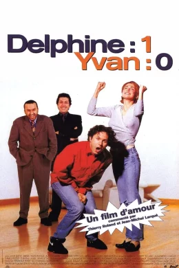 Affiche du film Delphine 1 - Yvan 0