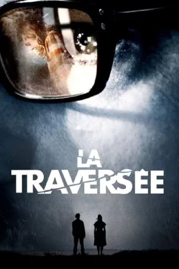 Affiche du film La Traversée