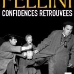 Photo du film : Fellini, Confidences retrouvées