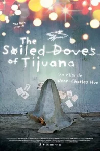 Affiche du film : The Soiled Doves of Tijuana