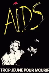 Affiche du film : Aids trop jeune pour mourir