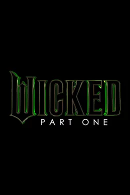 Affiche du film Wicked Part 1