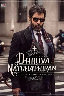 Affiche du film Dhruva Natchathiram Chapter 1: Yuddha Kaandam