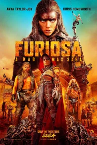 Affiche du film : Furiosa: une saga Mad Max