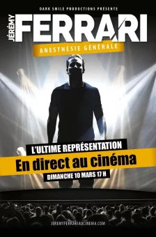 Affiche du film : Jérémy Ferrari - Anesthésie générale - En direct au cinéma