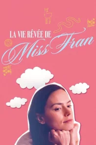 Affiche du film : La Vie rêvée de Miss Fran