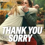 Photo du film : Thank You, I'm Sorry