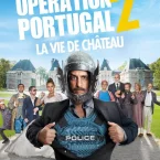 Photo du film : Opération Portugal 2 - La vie de château