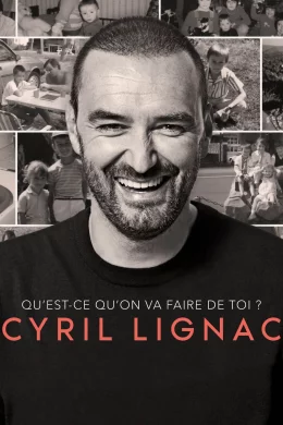 Affiche du film Cyril Lignac, qu'est ce qu'on va faire de toi ?