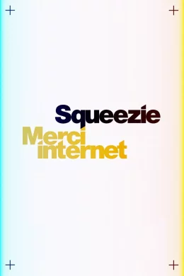 Affiche du film Squeezie : Merci Internet