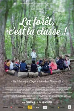 Affiche du film = La Forêt, c’est la classe !