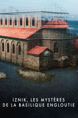 Affiche du film Iznik, les mystères de la basilique engloutie