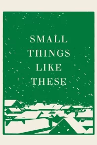 Affiche du film : Small Things Like These