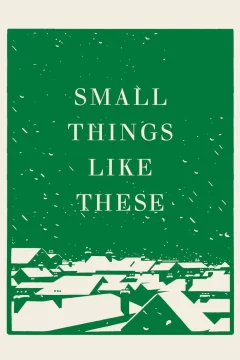 Affiche du film = Small Things Like These
