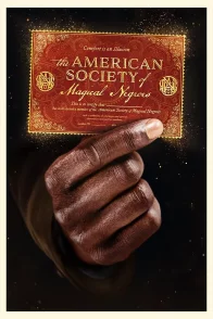 Affiche du film : The American Society of Magical Negroes