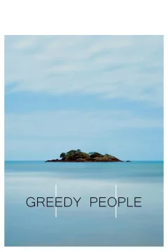Affiche du film = Greedy People